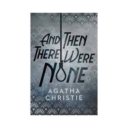 Agatha Christie And Then There Were None (inbunden, eng)