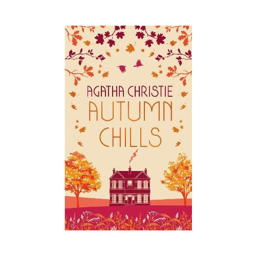 Agatha Christie AUTUMN CHILLS: Tales of Intrigue from the Queen of Crime (inbunden, eng)