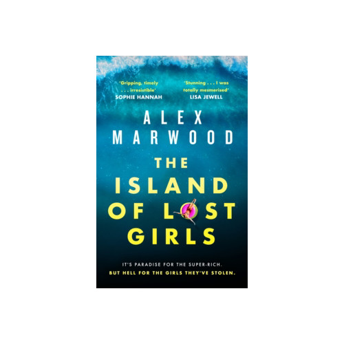 Alex Marwood The Island of Lost Girls (häftad, eng)