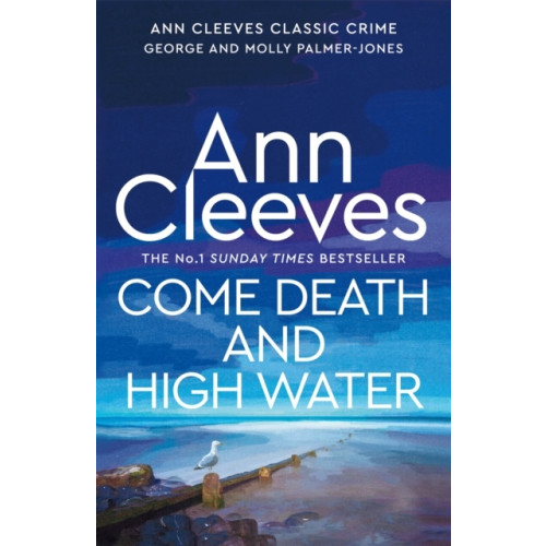 Ann Cleeves Come Death and High Water (inbunden, eng)