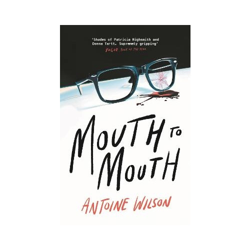 Antoine Wilson Mouth to Mouth (pocket, eng)