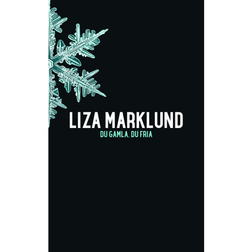 Liza Marklund Du gamla du fria (pocket)