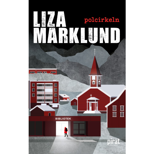 Liza Marklund Polcirkeln (pocket)