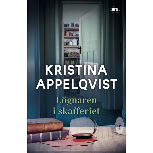 Kristina Appelqvist Lögnaren i skafferiet (inbunden)