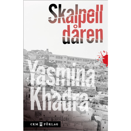 Yasmina Khadra Skalpelldåren (bok, danskt band)