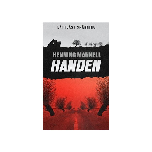 Henning Mankell Handen (lättläst) (häftad)