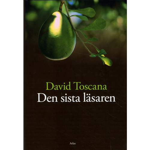 David Toscana Den sista läsaren (inbunden)
