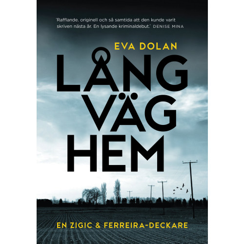 Eva Dolan Lång väg hem (inbunden)