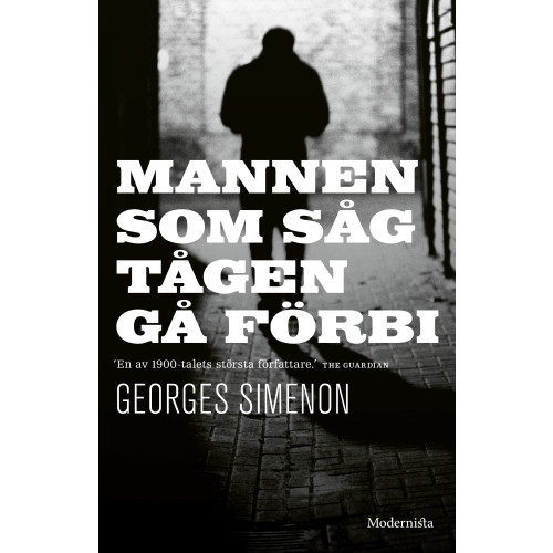Georges Simenon Mannen som såg tågen gå förbi (inbunden)