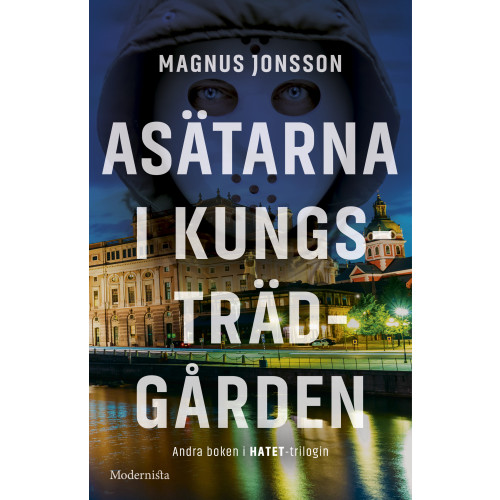 Magnus Jonsson Asätarna i Kungsträdgården (inbunden)