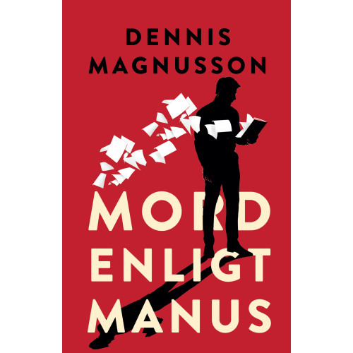Dennis Magnusson Mord enligt manus (inbunden)
