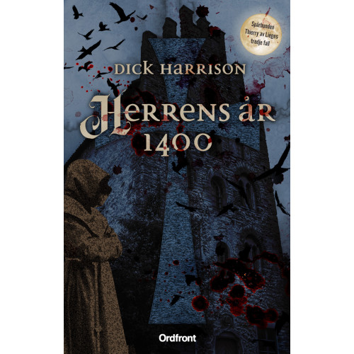 Dick Harrison Herrens år 1400 (inbunden)