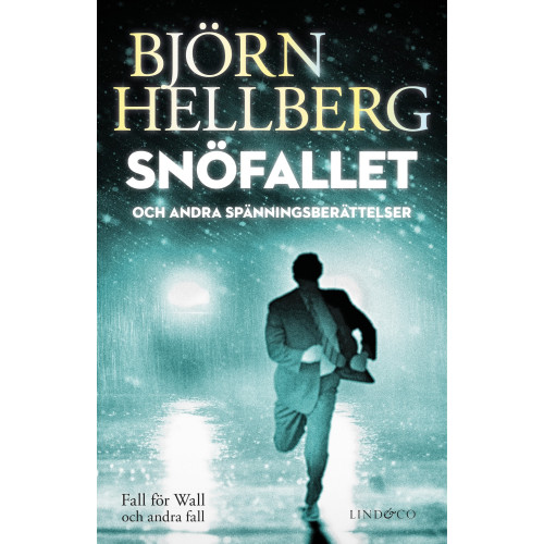 Björn Hellberg Snöfallet och andra spänningsberättelser (inbunden)
