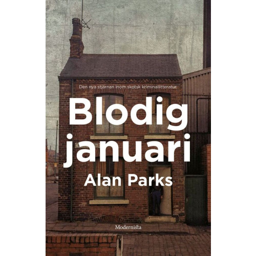Alan Parks Blodig januari (inbunden)