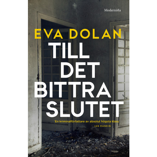 Eva Dolan Till det bittra slutet (inbunden)