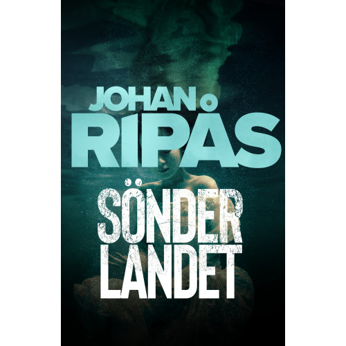 Johan Ripås Sönderlandet (inbunden)