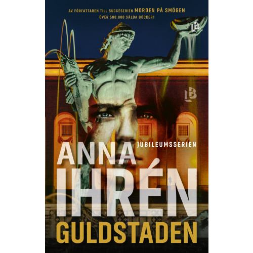 Anna Ihrén Guldstaden (inbunden)