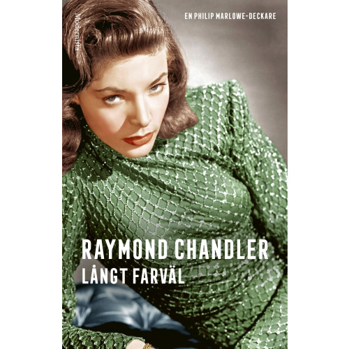 Raymond Chandler Långt farväl (inbunden)