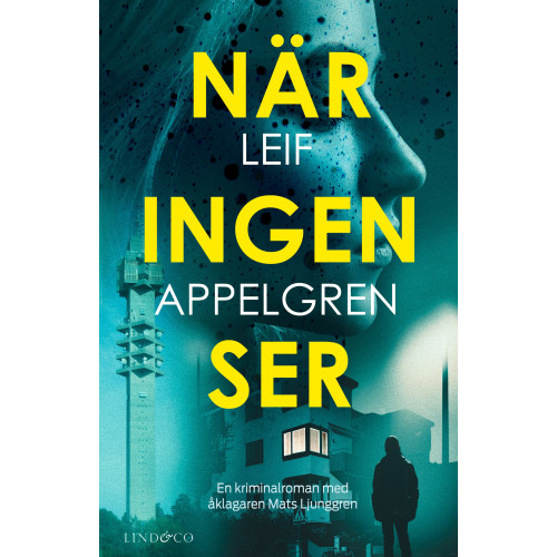 Leif Appelgren När ingen ser (inbunden)