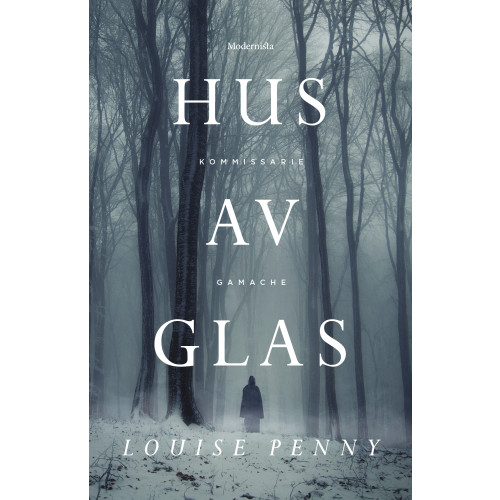 Louise Penny Hus av glas (inbunden)
