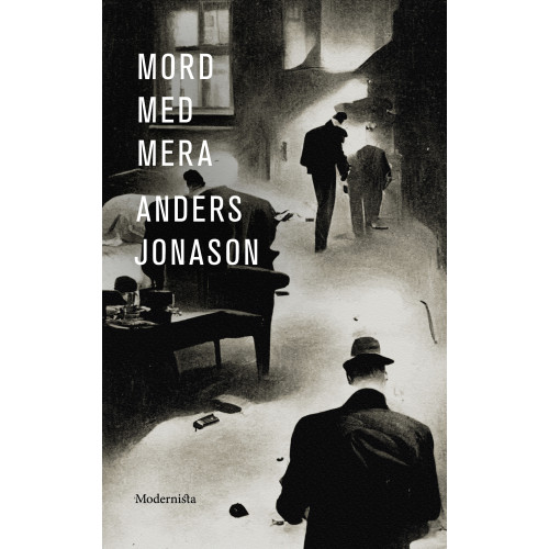Anders Jonason Mord med mera (häftad)