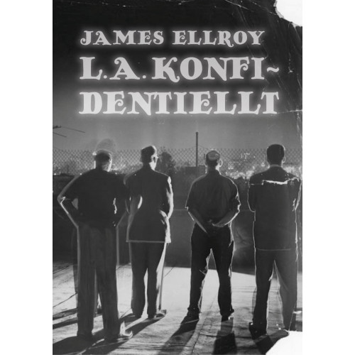 James Ellroy L.A. konfidentiellt (bok, danskt band)