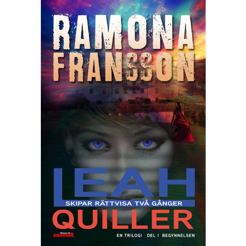 Ramona Fransson Leah Quiller. Del 1, Begynnelsen (bok, danskt band)