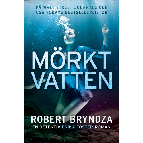Robert Bryndza Mörkt vatten (bok, danskt band)