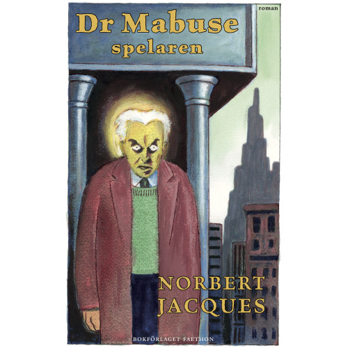 Norbert Jacques Dr Mabuse, spelaren (inbunden)
