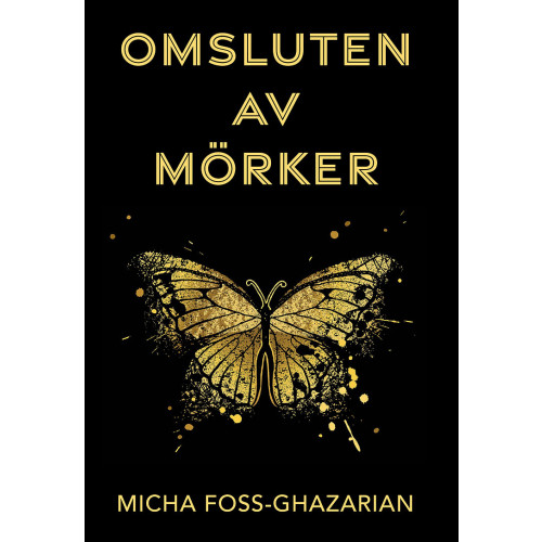 Micha Foss-Ghazarian Omsluten av mörker (bok, danskt band)