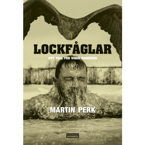 Martin Perk Lockfåglar : ett fall för Viggo Sandberg (bok, danskt band)