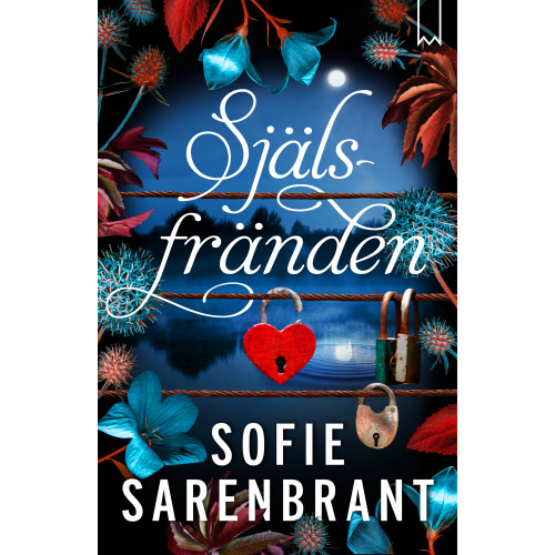 Sofie Sarenbrant Själsfränden (inbunden)