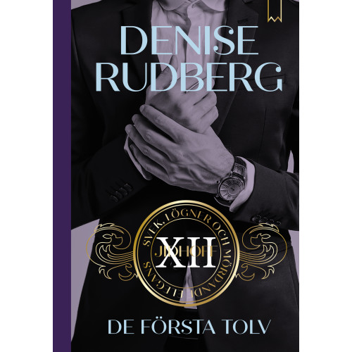 Denise Rudberg De första tolv (bok, kartonnage)