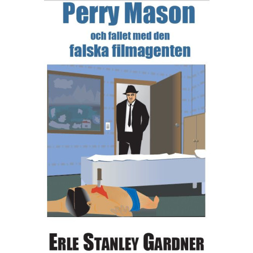 Erle Stanley Gardner Perry Mason och Fallet med den falska filmagenten (pocket)