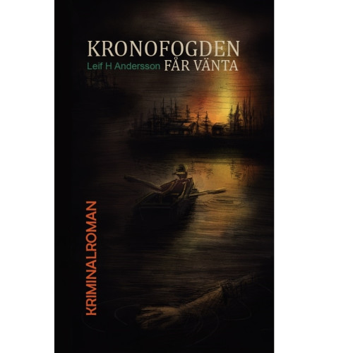 Leif H. Andersson Kronofogden får vänta (inbunden)