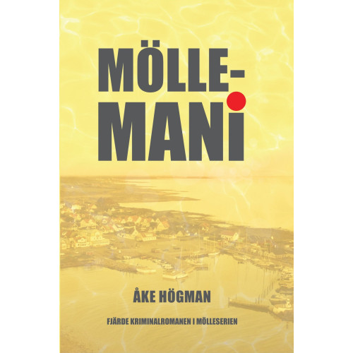 Åke Högman Möllemani (bok, danskt band)