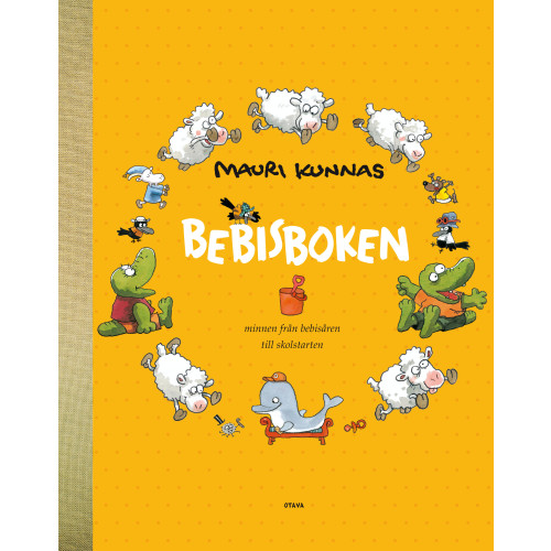 Mauri Kunnas Bebisboken : minnen från bebisåren till skolstarten (bok, kartonnage)