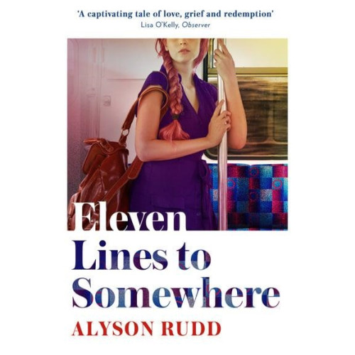Alyson Rudd Eleven Lines to Somewhere (pocket, eng)