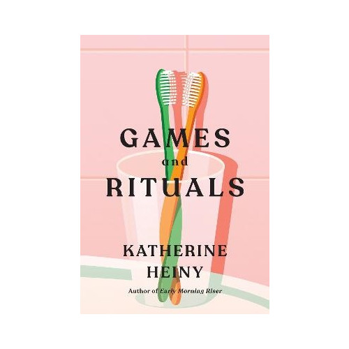 Katherine Heiny Games and Rituals (häftad, eng)