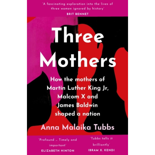 Anna Malaika Tubbs Three Mothers (häftad, eng)