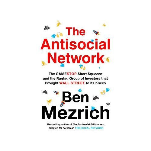 Ben Mezrich The Antisocial Network (häftad, eng)