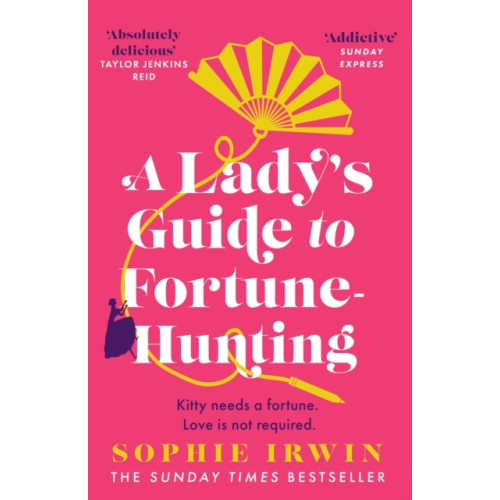 Sophie Irwin A Lady's Guide to Fortune-Hunting (pocket, eng)