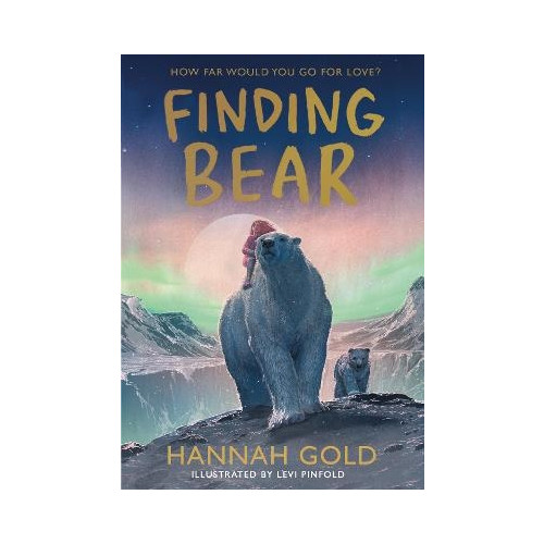 Hannah Gold Finding Bear (inbunden, eng)