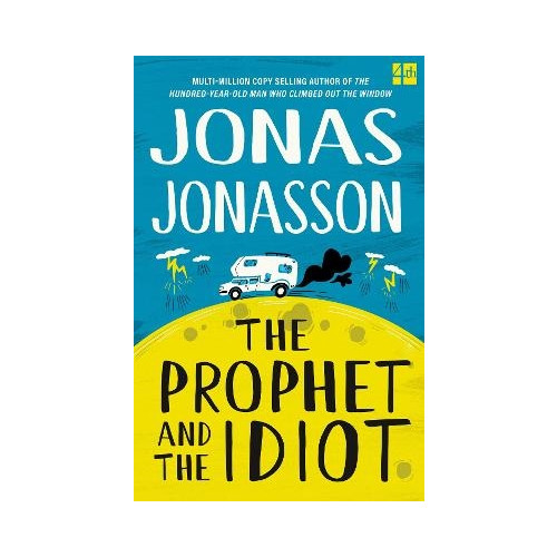 Jonas Jonasson The Prophet and the Idiot (häftad, eng)