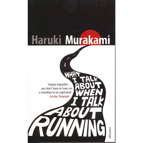 Haruki Murakami What I Talk About When I Talk about Running (pocket, eng)