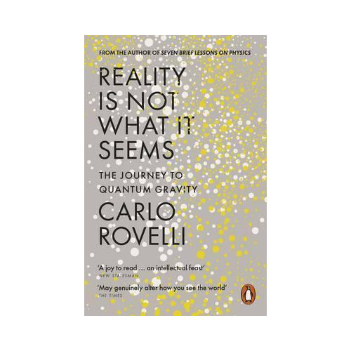 Carlo Rovelli Reality Is Not What It Seems (pocket, eng)