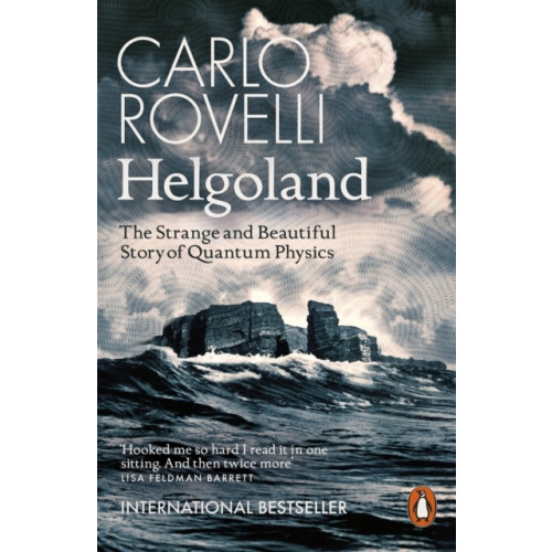 Carlo Rovelli Helgoland - The Strange and Beautiful Story of Quantum Physics (pocket, eng)