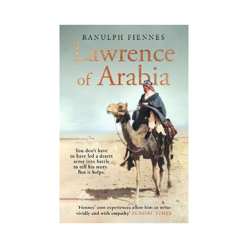 Ranulph Fiennes Lawrence of Arabia Biography (häftad, eng)