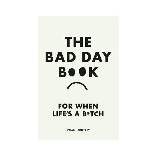 Swan Huntley The Bad Day Book (inbunden, eng)