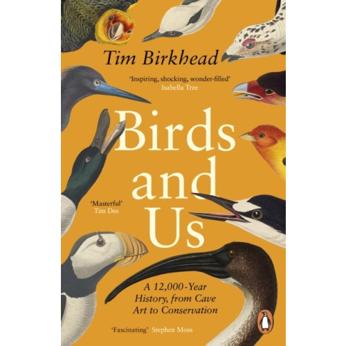 Tim Birkhead Birds and Us (pocket, eng)